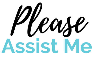 Please Assist Me