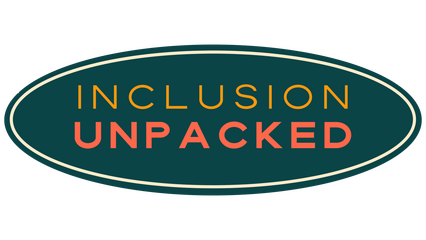 Inclusion Unpacked